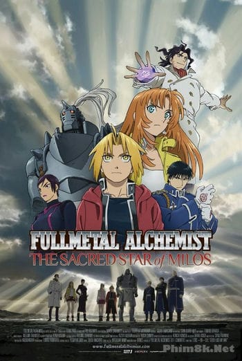 Giả Kim Thuật Sư (the Movie 2) - Fullmetal Alchemist The Sacred Star Of Milos (the Movie 2)