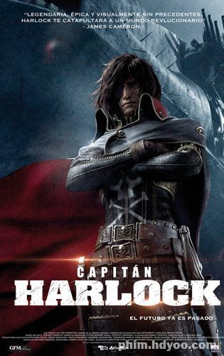 Hải Tặc Vũ Trụ: Thuyền Trưởng Harlock - Space Pirate Captain Harlock