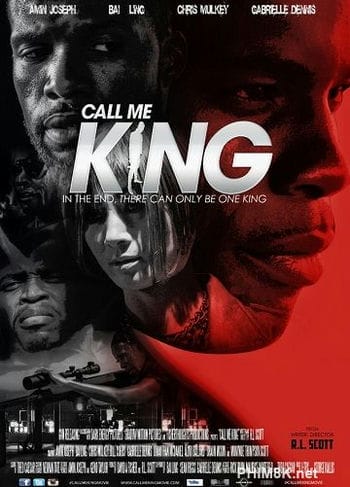 Hãy Gọi Tôi Là Vua - Call Me King