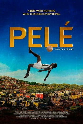 Huyền Thoại Pelé - Pele Birth: Of A Legend