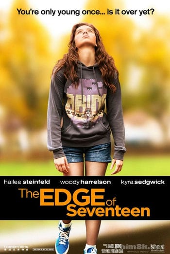 Khi Em 17 - The Edge Of Seventeen