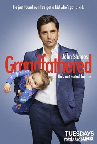 Ông Nội Bất Đắc Dĩ (phần 1) - Grandfathered (season 1)