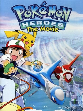 Pokemon Movie 5: Thần Hộ Mệnh Của Thành Phố Nước Latias Và Latios - Pokémon Movie 5: Heroes - Latios And Latias
