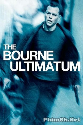 Siêu Điệp Viên 3: Tối Hậu Thư Của Bourne - Bourne 3: The Bourne Ultimatum