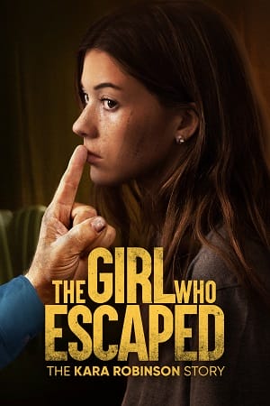 Cuộc Chạy Trốn Của Kara Robinson - The Girl Who Escaped The Kara Robinson Story