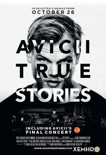 Avicii: Những Câu Chuyện Có Thật - Avicii: True Stories