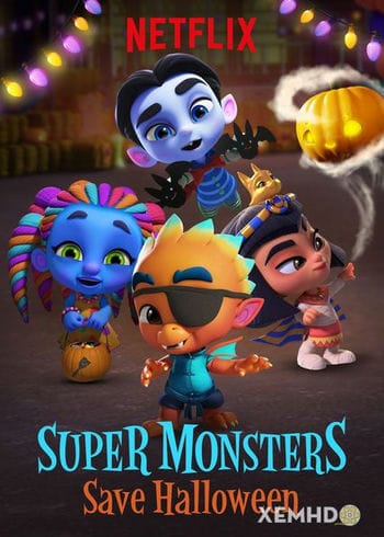 Hội Siêu Quái Vật: Giải Cứu Halloween - Super Monsters: Save Halloween