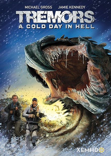 Rồng Đất: Ngày Lạnh Giá Ở Địa Ngục - Tremors: A Cold Day In Hell