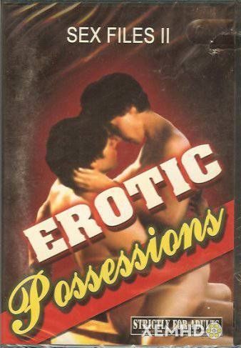 Sex Files Các Sở Thích Khiêu Dâm - Sex Files Erotic Possessions