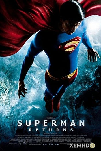 Siêu Nhân Trở Lại - Superman Returns