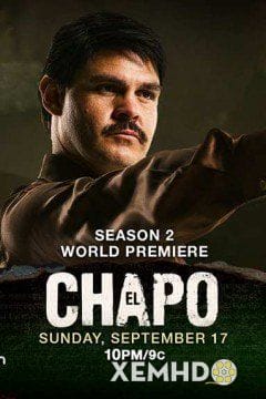 Trùm Ma Túy El Chapo (phần 2) - El Chapo (season 2)