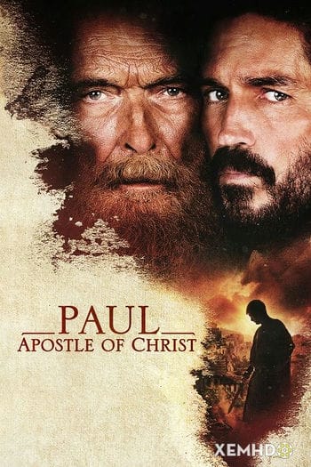 Vị Tông Đồ Của Đấng Christ - Paul, Apostle Of Christ
