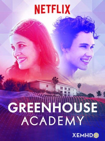 Học Viện Greenhouse (phần 3) - Greenhouse Academy (season 3)