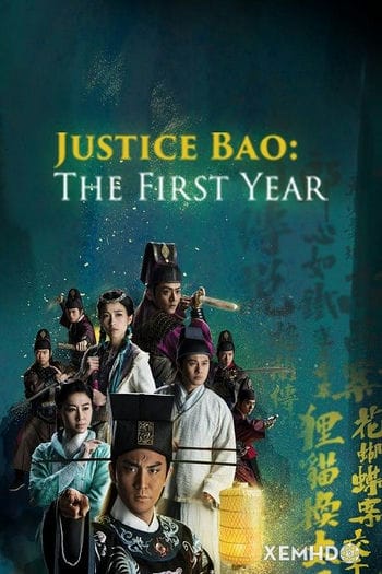Kỳ Án Bao Thanh Thiên - Justice Bao: The First Year