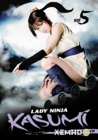Quý Cô Ninja Kasumi Vol.5 - Lady Ninja Kasumi Vol.5