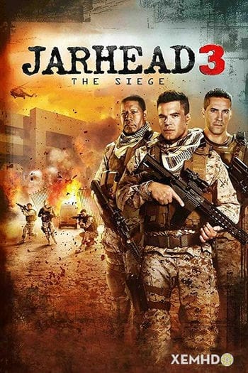 Lính Thủy Đánh Bộ 3: Vây Hãm - Jarhead 3: The Siege