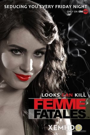 Người Đàn Bà Quyến Rũ (phần 1) - Femme Fatales (season 1)