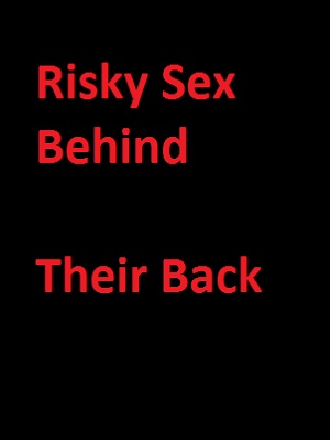 Những Cảnh Quan Hệ Lén Lút - Risky Sex Behind Their Back