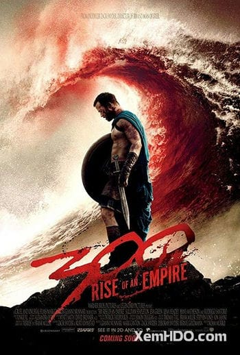 300 Chiến Binh: Đế Chế Trỗi Dậy - 300: Rise Of An Empire