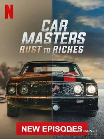 Bậc Thầy Xe Hơi: Từ Đồng Nát Đến Giàu Sang (phần 2) - Car Masters: Rust To Riches (season 2)
