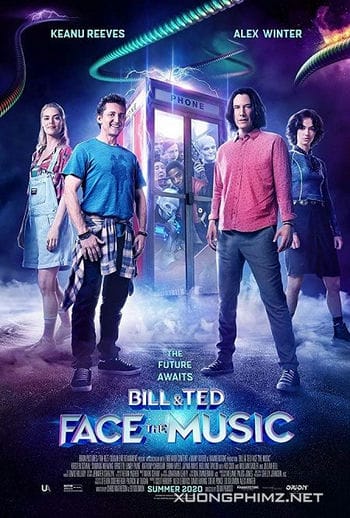 Bill And Ted Giải Cứu Thế Giới - Bill And Ted Face The Music