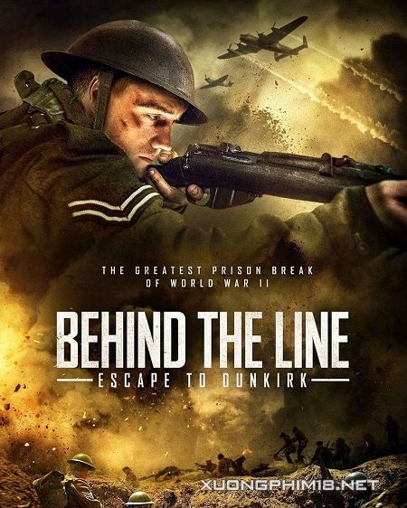 Chạy Trốn Đến Dunkirk - Behind The Line Escape To Dunkirk