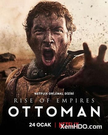 Đế Quốc Trỗi Dậy: Ottoman (phần 1) - Rise Of Empires: Ottoman (season 1)