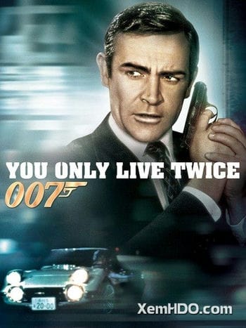 Điệp Viên 007: Anh Chỉ Sống Hai Lần - Bond 5: You Only Live Twice