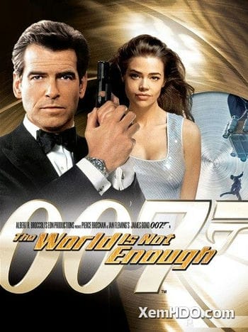 Điệp Viên 007: Thế Giới Không Đủ - Bond 19: The World Is Not Enough