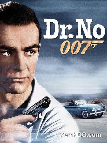 Điệp Viên 007: Tiến Sĩ No - Bond 1: Dr. No