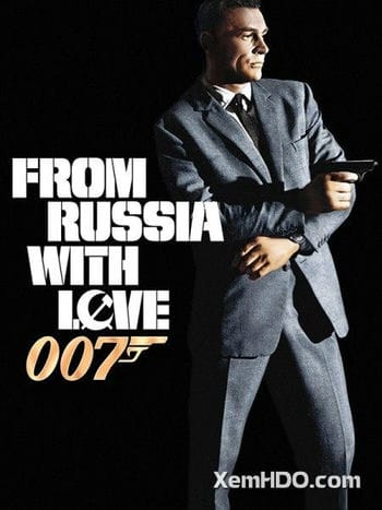 Điệp Viên 007: Tình Yêu Đến Từ Nước Nga - Bond 2: From Russia With Love