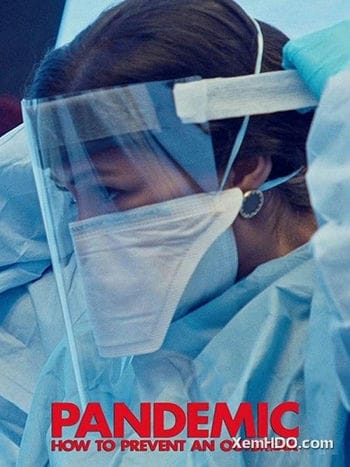 Mối nguy đại dịch - Pandemic: How to Prevent an Outbreak