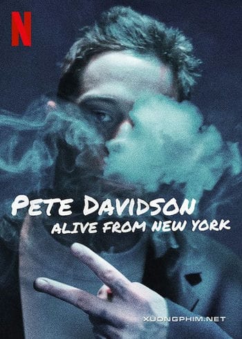 Pete Davidson: Sống Từ New York - Pete Davidson: Alive From New York