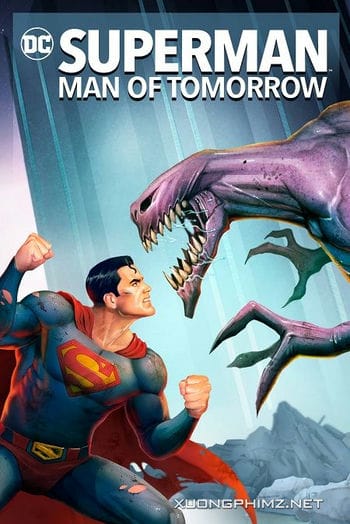Superman: Đàn Ông Tương Lai - Superman: Man Of Tomorrow
