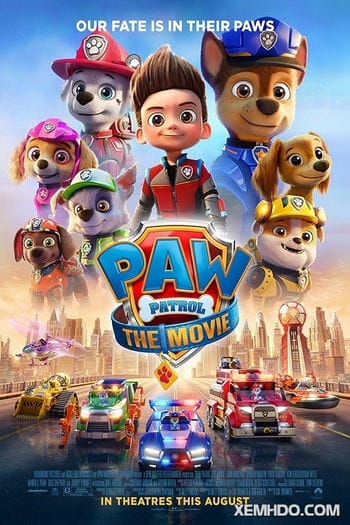 Đội Đặc Nhiệm Siêu Đẳng - Paw Patrol: The Movie