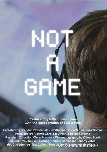 Không Chỉ Là Game - Not A Game