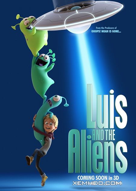 Luis Và Nhóm Bạn Ngoài Hành Tinh - Luis And The Aliens