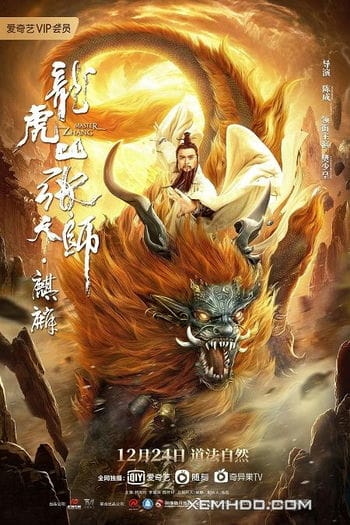 Trương Thiên Sư Núi Long Hổ 2: Kỳ Lân - Master Zhang 2: Kylin